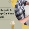 how-to-repair-a-table-lamp