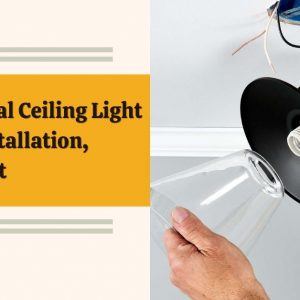 Professional Ceiling Light Fixture Installation, And Its Cost