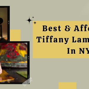 Best & Affordable Tiffany Lamp Repair In NYC